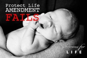 Protect Life Amendment failed